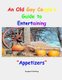 An Old Gay Couples Guide To Entertaining - Appetizers (Paperback): Douglas Schilling