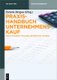 Praxishandbuch Unternehmenskauf (German, Hardcover): Torsten Bergau