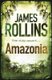 Amazonia (Paperback, Digital original): James Rollins
