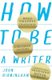 How to Be a Writer - Who smashes deadlines, crushes editors and lives in a solid gold hovercraft (Paperback): John Birmingham
