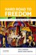 Hard Road to Freedom Volume Two - The Story of Black America (Paperback): Lois E Horton, James Oliver Horton