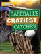 Baseball's Craziest Catches! (Hardcover): Shawn Pryor
