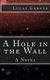 A Hole in the Wall (Paperback): Lucas J. Garner