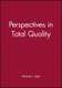 Perspectives in Total Quality (Hardcover): MJ Stahl