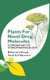 Plants For Novel Drug Molecules - Ethnobotany To Ethnopharmacology (Hardcover): Bikarma Singh
