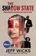 The Shadow State - Why Babita Deokaran had to die (Paperback): Jeff Wicks