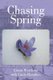 Chasing Spring (Paperback): Ernest Wertheim with Linda Hamilton