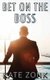 Bet on the Boss (Paperback): Kate Zonk