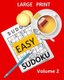 Large Print Sudoku Easy Sudoku Volume 2 - Easy Sudoku Puzzle Book Large Print Sudoku for Seniors, Elderly, Beginners, Kids...