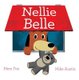 Nellie Belle (Hardcover): Mem Fox