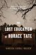 The Lost Education Of Horace Tate - Uncovering the Hidden Heroes Who Fought for Justice in Schools (Hardcover): Vanessa Siddle...