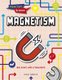 Magnetism (Paperback): Louise Spilsbury