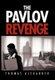 The Pavlov Revenge (Hardcover): Thomas Alexander