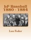 LF Baseball 1880 - 1884 (Paperback): Len Feder