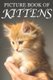 Picture Book of Kittens - Picture Book of Kittens: For Seniors with Dementia [Cute Picture Books] (Paperback): Mighty Oak Books