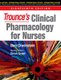 Trounce's Clinical Pharmacology for Nurses, International Edition (Paperback, 18th Revised edition): Ben Greenstein, Dinah...