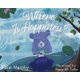 Where is Happiness? - A Little Bear Uncovers a Big Surprise! (Hardcover): Katie Murphy