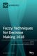 Fuzzy Techniques for Decision Making 2018 (Hardcover): Jose Carlos R Alcantud