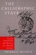 The Calligraphic State - Textual Domination and History in a Muslim Society (Paperback, Revised): Brinkley Messick