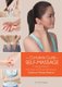 The Complete Guide of Self-Massage - A Natural Way for Prevention and Treatment through Traditional Chinese Medicine...