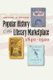 Popular History and the Literary Marketplace, 1840-1920 (Paperback): Gregory M. Pfitzer