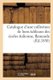 Catalogue d'Une Collection de Bons Tableaux Des Ecoles Italienne, Flamande (French, Paperback): Henry Auteur Du Texte