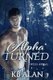 Alpha Turned (Paperback): K. Balan