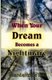 When Your Dream Becomes a Nightmare - How to Overcome Painful Situations (Paperback): Nichael Katuta