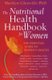 The Nutritional Health Handbook For Women - The essential guide to women's health (Paperback): Marilyn Glenville