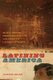 Latining America - Black-Brown Passages and the Coloring of Latino/a Studies (Hardcover, New): Claudia Milian