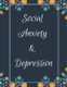 Social Anxiety and Depression Workbook - Ideal and Perfect Gift for Social Anxiety and Depression Workbook Best Social Anxiety...