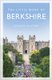 The Little Book of Berkshire (Paperback, 2nd edition): Stuart Hylton