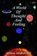 A World Of Thought And Feeling (Paperback): Matthew Hill