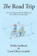 The Road Trip - Two Senior Women with Two Walkers and Lots of Pills on the Open Road (Paperback): Melba Stolhand, Carol Olson...