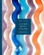Living with Color - Inspiration and How-Tos to Brighten Up Your Home (Hardcover): Rebecca Atwood