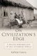 On Civilization's Edge - A Polish Borderland in the Interwar World (Hardcover): Kathryn Ciancia