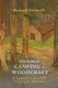 The Book of Camping & Woodcraft - A Guidebook For Those Who Travel In The Wilderness (Paperback): Horace Kephart
