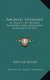 Archaic England - An Essay in Deciphering Prehistory from Megalithic Monuments V2 1919 (Hardcover): Harold Bayley