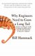 Why engineers need to grow a long tail - A primer on using new media to inform the public and to create the next generation of...