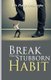 Break That Stubborn Habit (Paperback): Passy Anayo Amaraegbu