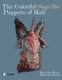 Colorful Sogo B? Puppets of Mali (Hardcover): Mary Sue Rosen