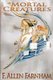 Of Mortal Creatures (Paperback): F. Allen Farnham