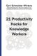 21 Productivity Hacks for Knowledge Workers (Paperback): Geri Schneider Winters