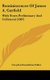 Reminiscences of James A. Garfield - With Notes Preliminary and Collateral (1887) (Hardcover): Corydon Eustathius Fuller
