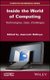 Inside the World of Computing: Technologies, Uses,  Challenges (Hardcover): J-.L. Delhaye