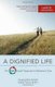 A Dignified Life - The Best Friends' Approach to Alzheimer's Care: A Guide for Care Partners (Paperback, Revised,...