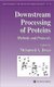 Downstream Processing of Proteins - Methods and Protocols (Paperback, Softcover reprint of hardcover 1st ed. 2000): Mohamed A....