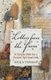Letters from the Farm - A Simple Path for a Deeper Spiritual Life (Paperback): Becca Stevens