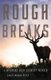 Rough Breaks - A Wyoming High Country Memoir (Paperback): Laurie Wagner Buyer