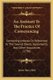 An Assistant To The Practice Of Conveyancing - Containing Indexes Or References To The Several Deeds, Agreements, And Other...